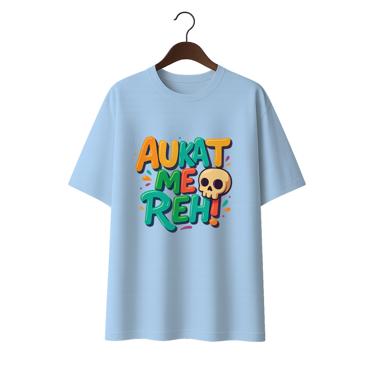 Aukat me Reh Unisex Premium Oversized Tee