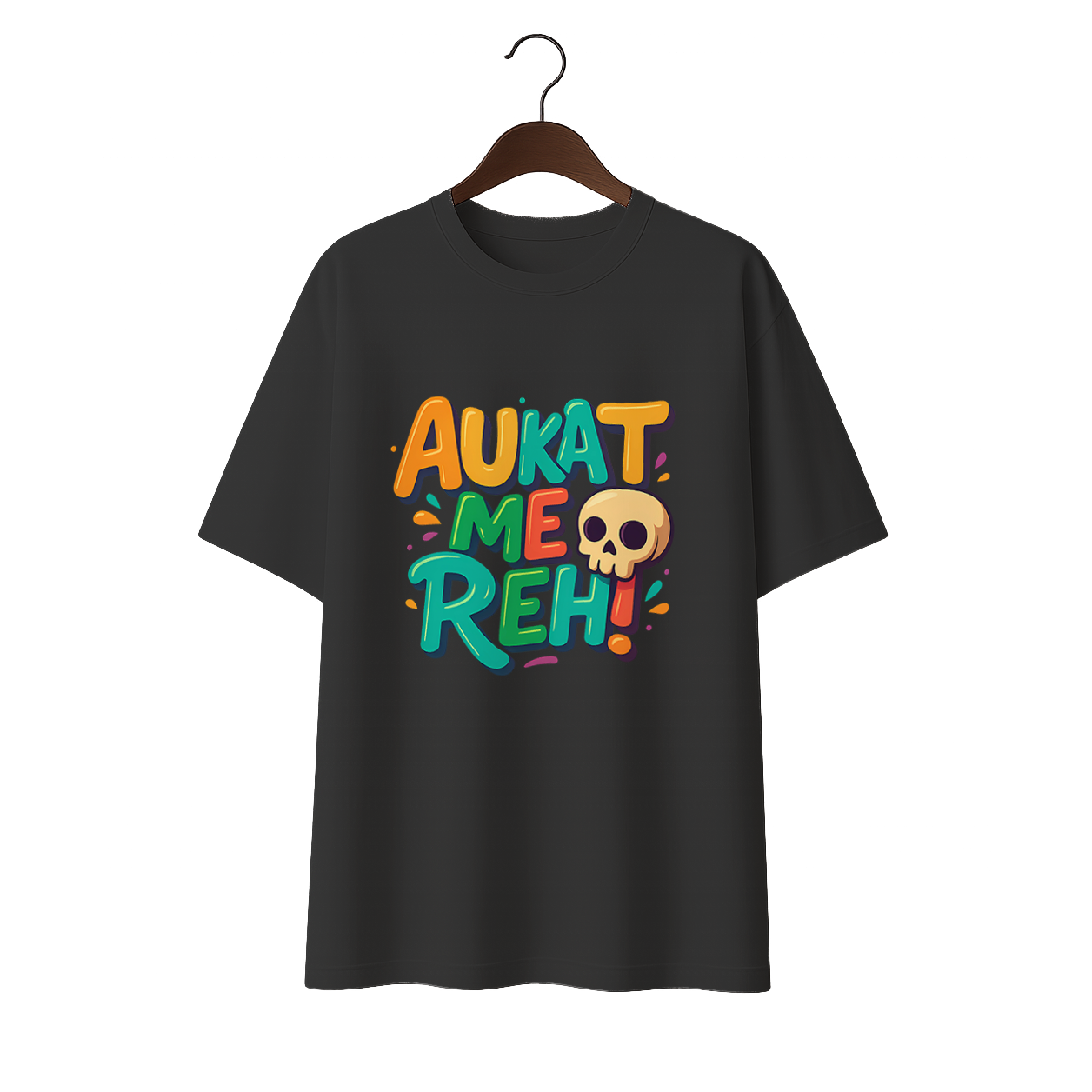 Aukat me Reh Unisex Premium Oversized Tee