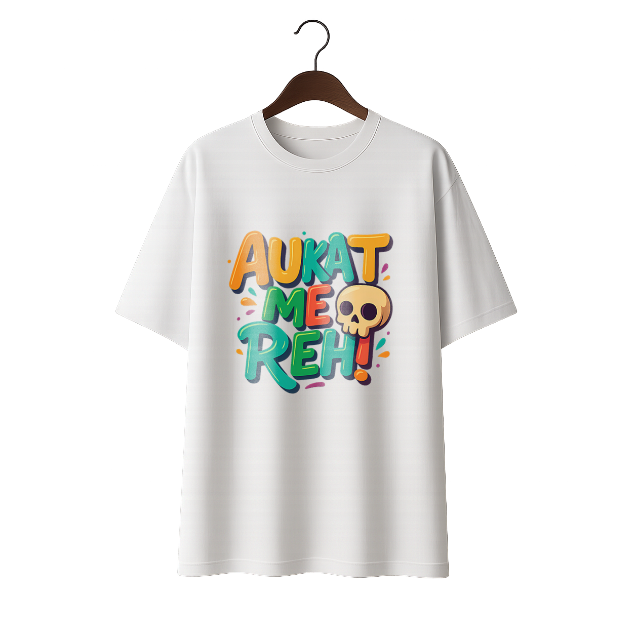 Aukat me Reh Unisex Premium Oversized Tee