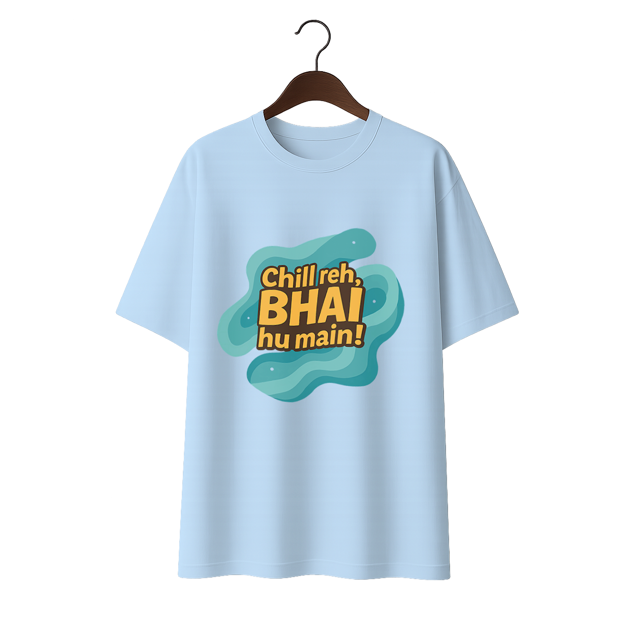Chill reh, Bhai hu main! Premium Unisex Oversized Tee