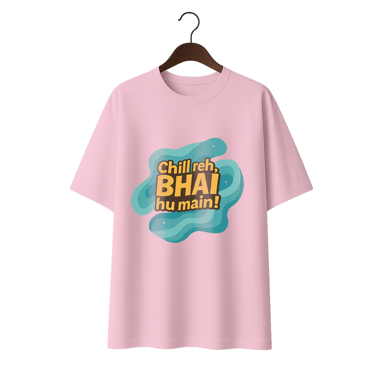 Chill reh, Bhai hu main! Premium Unisex Oversized Tee