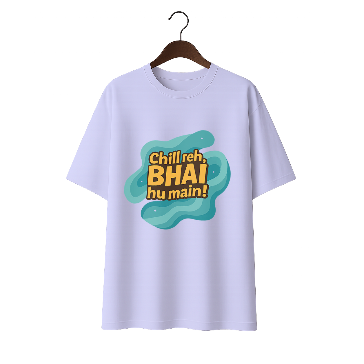Chill reh, Bhai hu main! Premium Unisex Oversized Tee