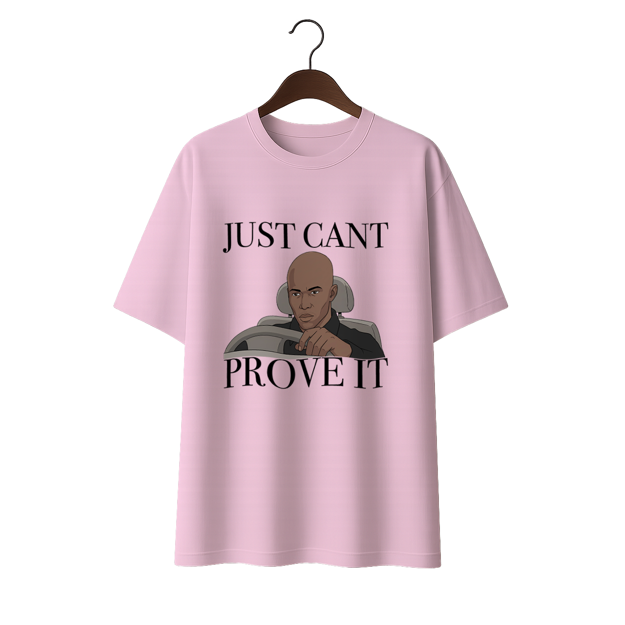 Just cant Prove it Unisex Oversized Standard T-Shirt