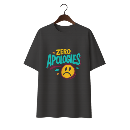 Zero Apologies Unisex Oversized Standard  T-Shirt