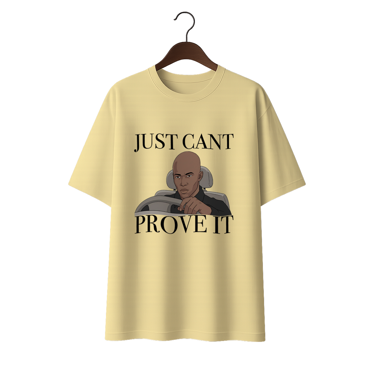 Just cant Prove it Unisex Oversized Standard T-Shirt
